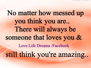 No matter how messed up you think you are...