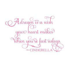 Cinderella Quote A Dream is a Wish Vinyl Wall by TheDecalGirl, $39.95 ...