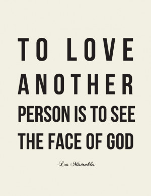 Les Misérables Art // To Love Another // Victor Hugo Quote // Sweet ...