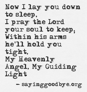 ... his arms he'll hold you tight. My Heavenly Angel, My Guiding Light
