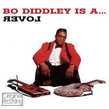 BO DIDDLEY - BO DIDDLEY IS A LOVER - NEW & SEALED CD ALBUM
