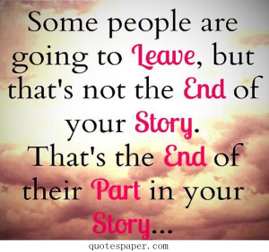 Some people are doing to leave, but that’s not the end of your story ...