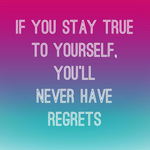 Musings of the Day: Quote #54~If You Stay True to Yourself, You’ll ...