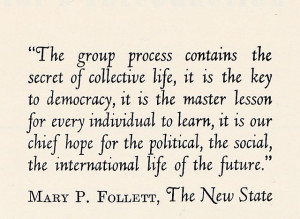 Quote from Mary Follett's New State in Wilson and Ryland's Social ...