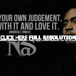 rapper, nas, quotes, sayings, trust, judgement rapper, nas, quotes ...