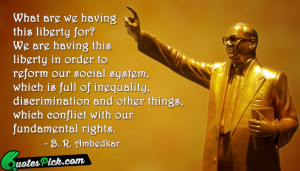What Are We Having This by ambedkar Picture Quotes
