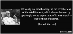 Obscenity is a moral concept in the verbal arsenal of the ...