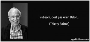 Hrubesch, c'est pas Alain Delon... - Thierry Roland