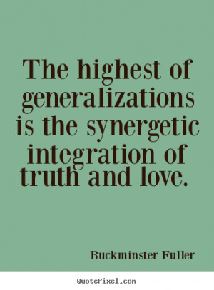 Truth Love Quotes Of truth and love.