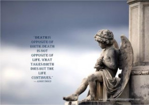 Click to go to a large size picture quote on -Death is not opposite of ...