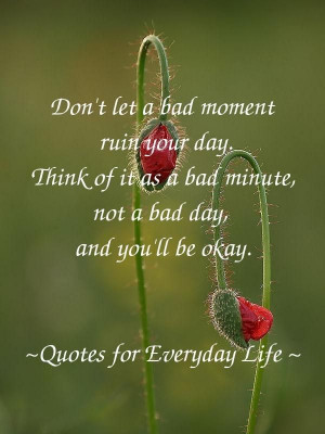 Don’t Let A Bad Moment