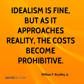 william-f-buckley-jr-william-f-buckley-jr-idealism-is-fine-but-as-it ...