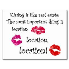Kissing is like real estate quotation Love Quote Postcard