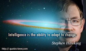 Intelligence-is-the-ability-to-adapt-to-change.Stephen-Hawking-quotes