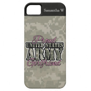 Proud US Army Girlfriend iPhone 5 Cases