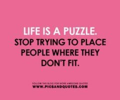 Life is a puzzle.