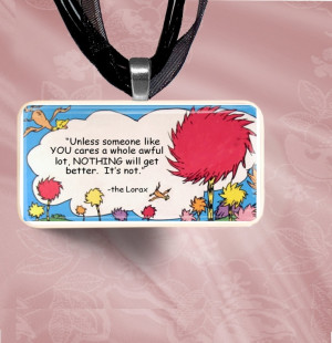 Dr. Seuss the Lorax Unless Someone Like You Quote Domino Pendant ...
