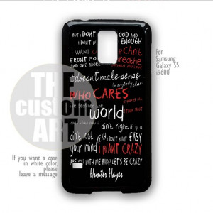 11299 hunter hayes I want crazy quotes - For Samsung Galaxy S5 i9600