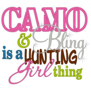 Camo & bling = hunting girl thing!