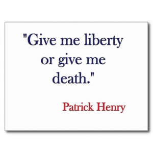 patrick henry give me liberty or give me death quote