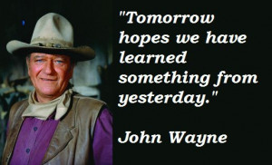 Graphic Quotes: John Wayne on Tomorrow
