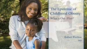 ... , teachers, counselors & kids on the childhood obesity epidemic