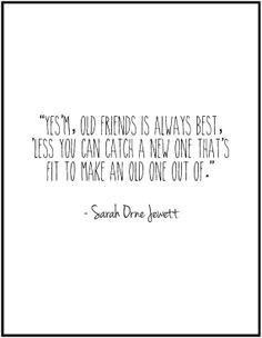 Bridesmaids Friendship Quotes New old friends quote print