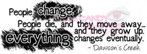 People Change - Dawson's Creek Quote Images