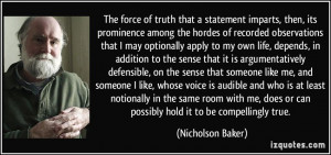 The force of truth that a statement imparts, then, its prominence ...