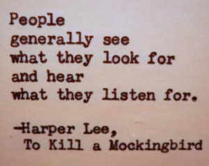HARPER LEE To Kill A Mockingbird quote Literary quote