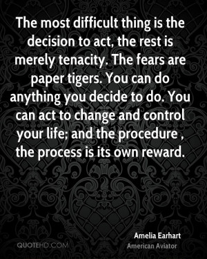 ... do anything you decide to do. You can act to change and control your