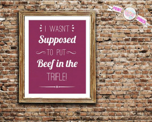 quote - perfect for Thanksgiving! Beef in the Trifle Friends Quote ...