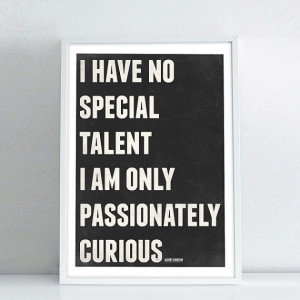 Albert Einstein quotes poster - I am only passionately curious ...