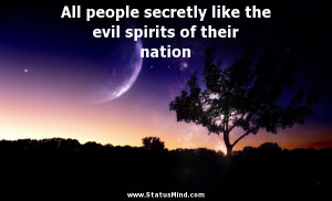 ... evil spirits of their nation - Samuel Butler Quotes - StatusMind.com