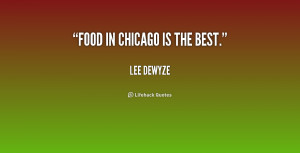 quote-Lee-DeWyze-food-in-chicago-is-the-best-175512_1.png