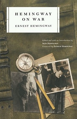 Start by marking “Hemingway on War” as Want to Read: