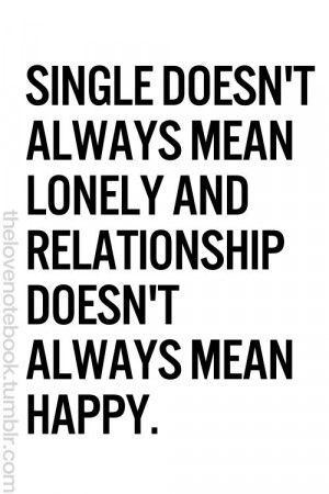 ... bad ever happens’ single people ‘youre not lonely, youre just