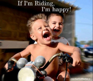 If I'm Riding, I'm Happy!