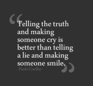 Lies hurt much deeper.
