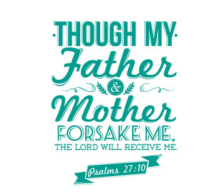 psalms 27 10 bible verse typography project bible verse