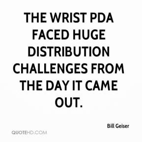 ... Wrist PDA faced huge distribution challenges from the day it came out