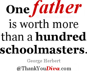 Thank you qoutes for Dad: One father is worth more than a hundred ...