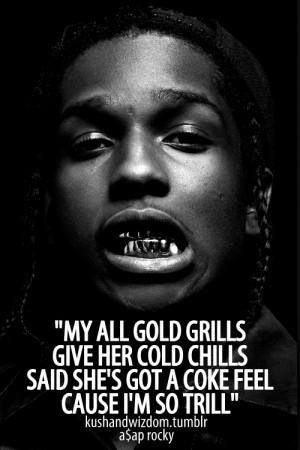 Back > Quotes For > Asap Rocky Quotes Tumblr