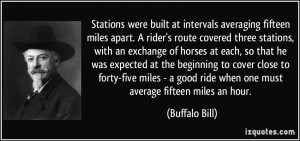 Stations were built at intervals averaging fifteen miles apart. A ...