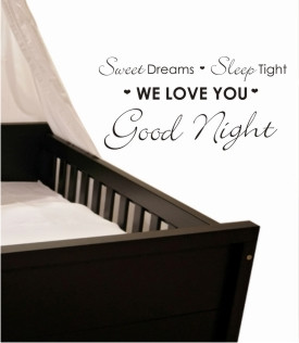 NEW! Sweet Dreams, Sleep Tight, WE LOVE YOU, Good Night. #4697