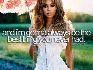 tagged as best thing i never had beyonce beyonce submitted lyrics ...