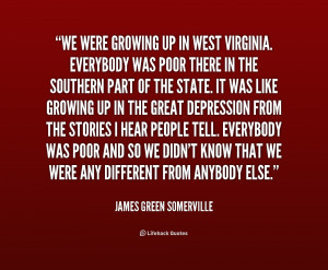 quote-James-Green-Somerville-we-were-growing-up-in-west-virginia ...