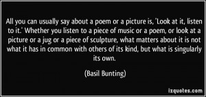 More Basil Bunting Quotes
