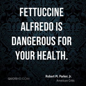 Robert M. Parker, Jr. Health Quotes