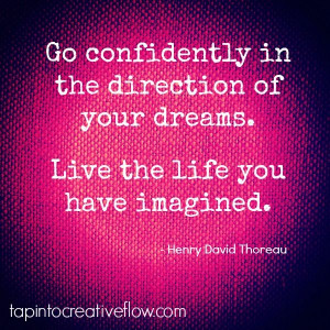 ... Thoreau #quotes #inspiration www.tapintocreativeflow.com www.facebook